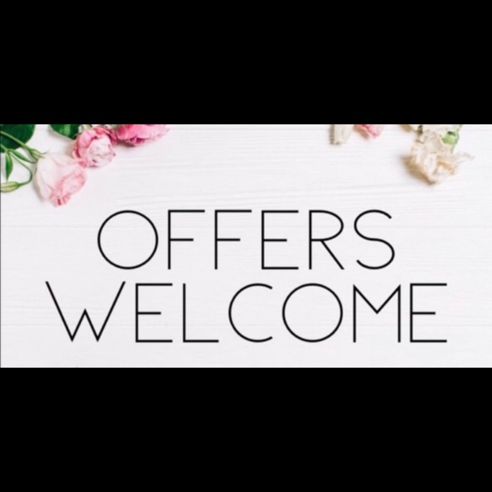 Offers welcome!